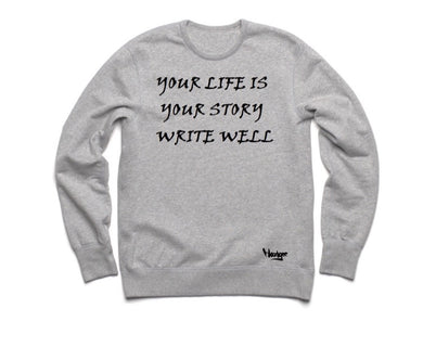 Crew Neck Your Life