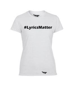 Women’s T-Shirt Rah Digga #LyricsMatter