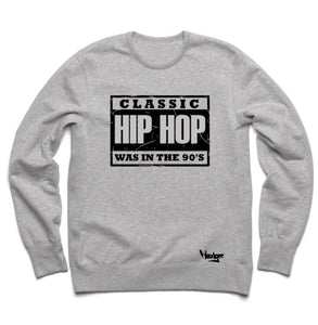 Crew Neck Classic Hip Hop was in the 90’s